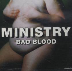 Ministry : Bad Blood